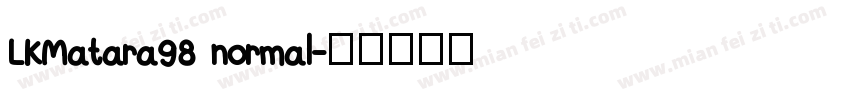 LKMatara98 normal字体转换